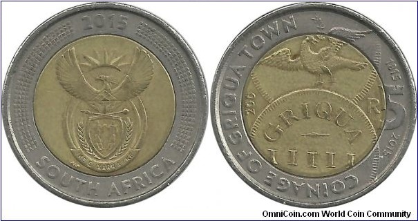 SouthAfrica 5 Rand 2015-Coinage of Griqua Town