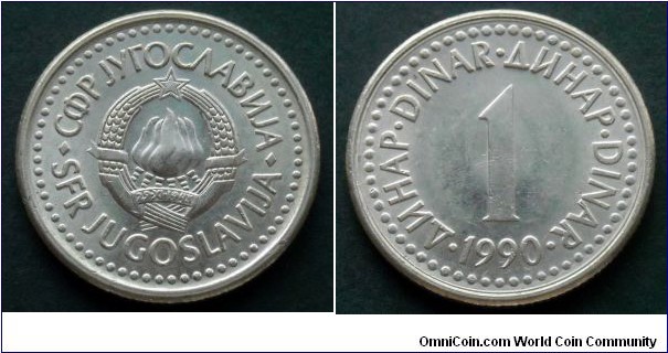 Yugoslavia 1 dinar.
1990
