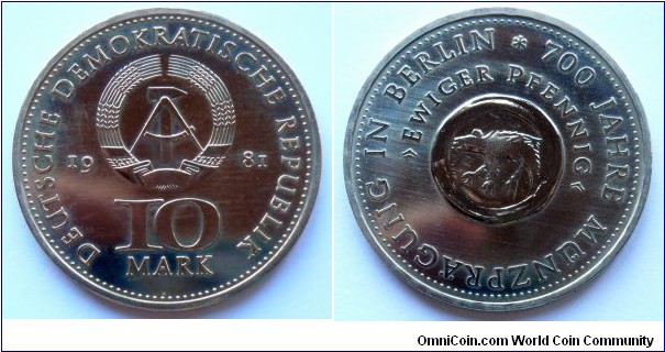 German Democratic Republic (East Germany) 10 mark. 
1981, 700 Years - Berlin Mint. Cu-ni-zn. Mintage: 54.540 pieces. Rare.