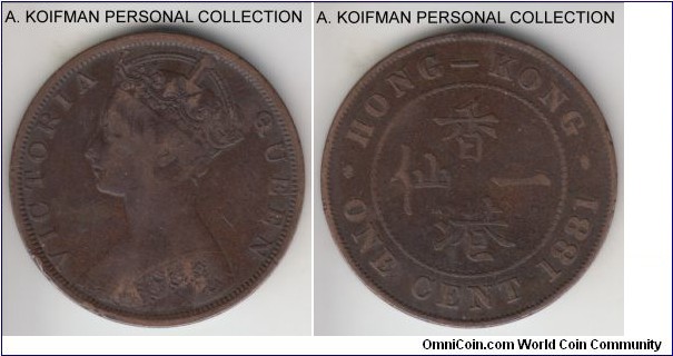 KM-4.3, 1881 Hong Kong cent; bronze, plain edge; Victoria issue, good fine.