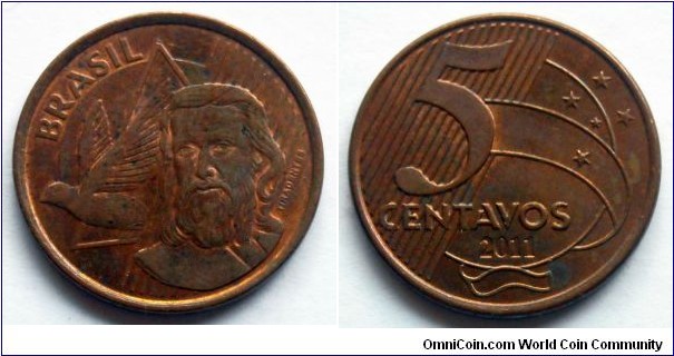 Brazil 5 centavos.
2011