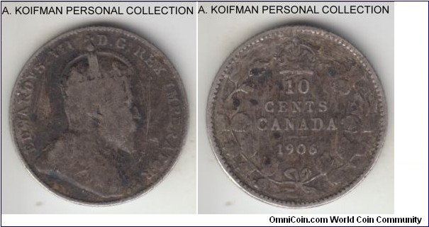 KM-10, 1906 Canada 10 cents; silver, reeded edge; Edward VII generally had smaller mintages, good to very good and dark toned.