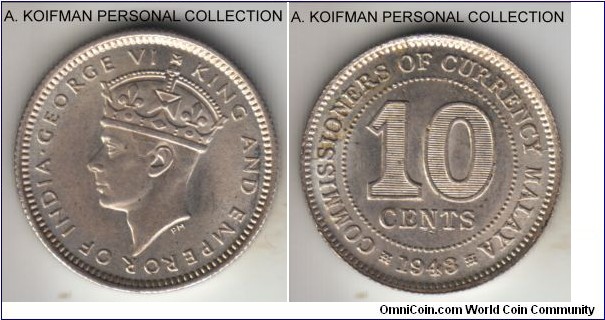 KM-4a, 1943 Malaya 10 cents; silver, reeded edge; war time George VI, lustrous choice uncirculated, good grade.