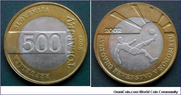 Slovenia 500 tolarjev.
2002, World Footbal Championships 2002.