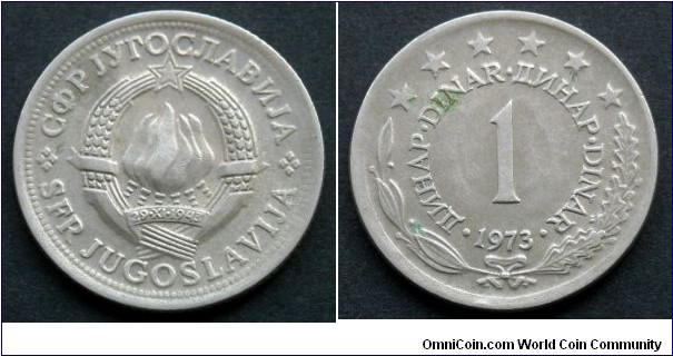 Yugoslavia 1 dinar.
1973