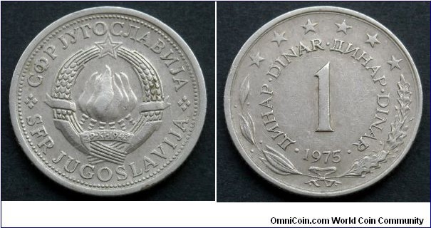 Yugoslavia 1 dinar.
1975