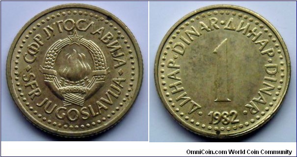 Yugoslavia 1 dinar.
1982