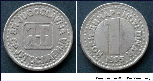 Yugoslavia 1 new dinar.
1995