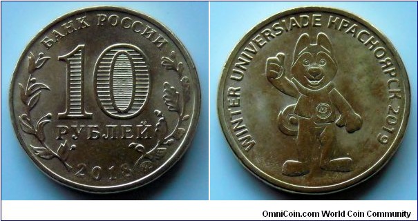 Russia 10 rubles.
2018, 29th Winter Uniwersiade - Krasnoyarsk 2019 (Offical mascot)