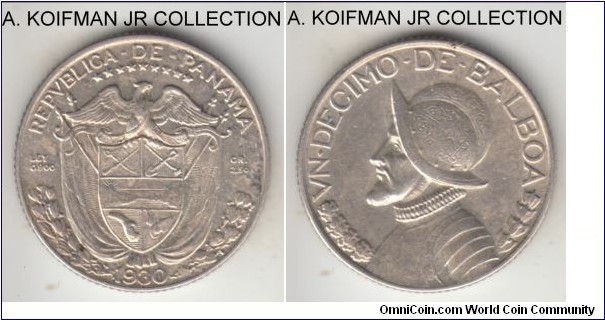 KM-10.1, 1930 Panama decimo (1/10) balboa; silver, reeded edge; first and more common of the earlier years of the type, extra fine or about.