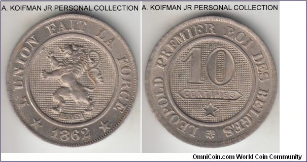 KM-22, 1862 Belgium 10 centimes; copper-nickel, squares in the edge; Leopold I, common, but as struck uncirculated with all the glory of the proof like inner fields, few die cracks, repunched date and several letters.
