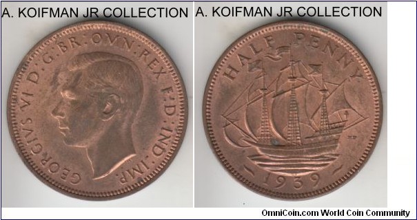 KM-844, 1939 Great Britain half penny; bronze, plain edge; war time George VI, scarcer year, red brown uncirculated.