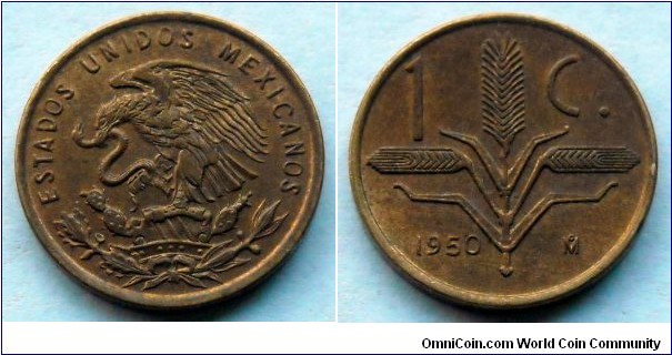 Mexico 1 centavo.
1950