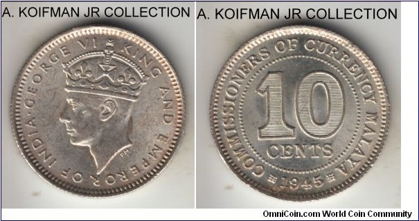 KM-4a, 1945 Malaya 10 cents, Royal mint (no mint mark); silver, reeded edge; last silver, George VI, nice lustrous uncirculated.