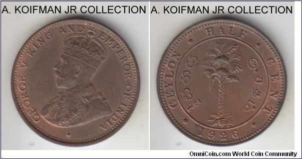 KM-106, 1926 Ceylon 1/2 cent; copper, plain edge; George V, mostly brown uncirculated, common issue but interesting for the period.