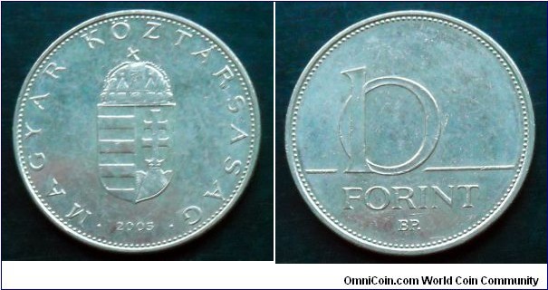 Hungary 10 forint.
2005