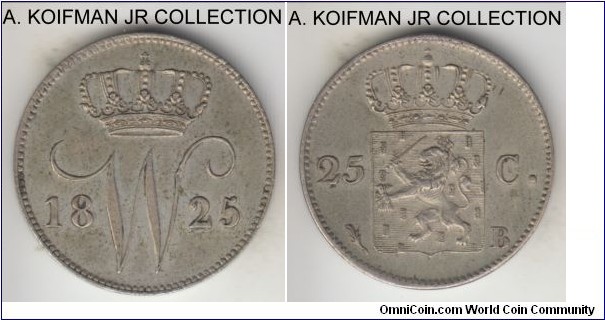KM-48, 1825 Netherlands 25 cents, Brussels mnt (B mintmark); silver, plain edge; William I, scarcer early type, good extra fine.