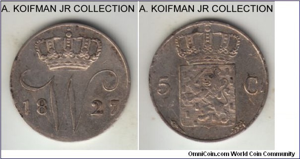 KM-5,. 1827 Netherlands 5 cents; silver, plain edge; William I, scarcer early type, good very fine.