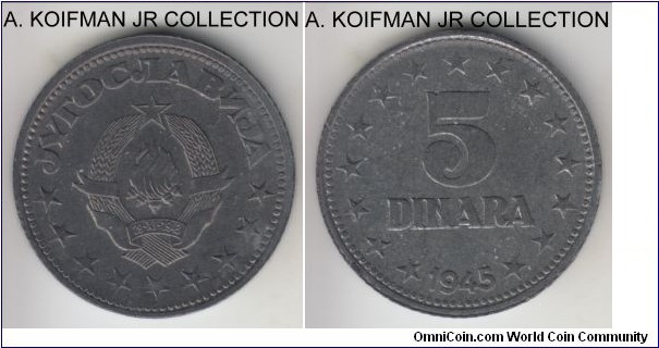 KM-28, 1945 Yugoslavia 5 dinara; zinc, reeded edge; 1-year type, uncirculated, dark toned.