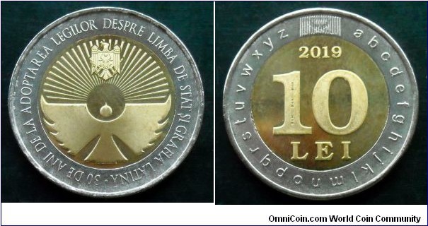 Moldova 10 lei.
2019, 30 years from the adoption of laws about the state language and latin writing.