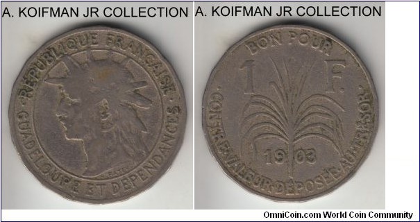 KM-46, 1903 Guadeloupe franc; copper-nickel, 20-sided flan edge; French overseas terriroty, scarce 2-year type which is usually found quite worn.