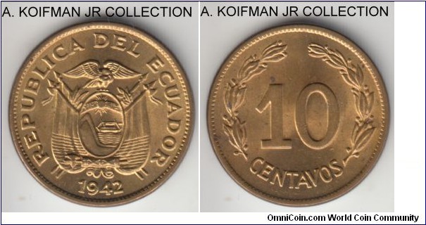KM-76a, 1942 Ecuador 10 centavos, Philadelphia mint (no mint mark); brass, plain edge; 1 year type, nice as minted, few toning spots on reverse.