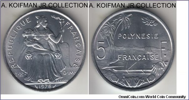 KM-12, French Polynesia 1975 5 francs, Paris mint; aluminum, plain edge; I.E.M.O., bright white gem uncirculated.