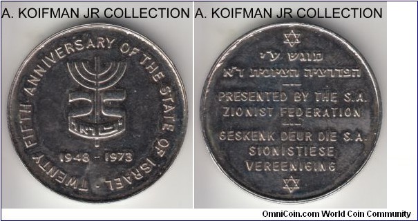 Laidlaw 1192, AM: 425, 1973 South Africa medal; copper-nickel, plain edge, 32.3 mm, 12.5 gr; South Africa Zionist Foundation issue, commemorating 25'th anniversary of the state of Israel, text in Hebrew, English and Afrikaans, uncirculated or almost, lacquered.