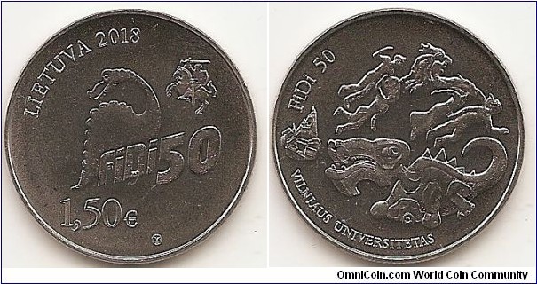 1.5 Euro KM#227 11.10 g., Copper-Nickel, 27.5 mm Subject: 50th Physicists Day at Vilnius University. On the obverse of the coin – a stylised dinosaur, the main symbol of the jolly festival of academic youth – the 50th Physicists Day of Vilnius University. Vytis, the coat of arms of the Republic of Lithuania, is incorporated alongside it. The coin also has the inscriptions LIETUVA (LITHUANIA), 2018, the denomination (€1.50), and the logo of the Lithuanian Mint. On the reverse of the coin – a stylised Dinas Zauras, also a lorry carrying it. The symbols on the reverse, including the composition of figures floating in the air, are arranged so as to convey an illusion – moving in a circle. The reduced fragment of Vilnius University from the bird’s eye view prompts the destination of the Physicists’ March – the Faculty of Philology, where they are awaited by female philologists. The composition is surrounded by the inscriptions VILNIAUS UNIVERSITETAS (VILNIUS UNIVERSITY) and FiDi 50. Designed by Alvydas Ladyga and Rytis Valantinas. Mintage 25,000 pcs. Issued 05-04-2018. The coin was minted at the state enterprise Lithuanian Mint.