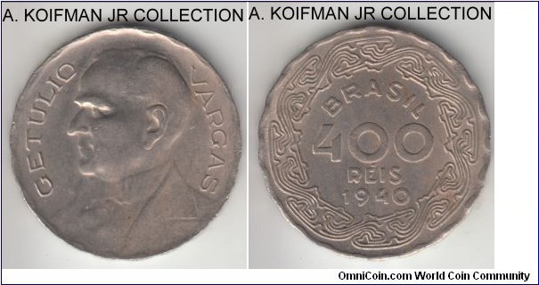 KM-547, 1940 Brazil 400 reis; copper-nickel, scalloped (22 scallops) edge; Getulio Vargas circulation coinage, appear uncirculated but poorly struck.