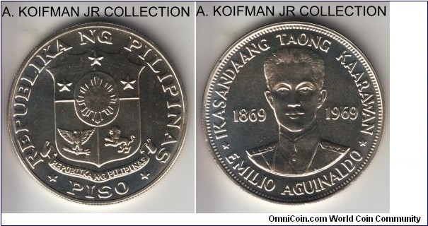 KM-201, 1969 Philippines piso; silver, reeded edge; Centennila of the birth of Emilio Aguinaldo, mintage 100,000, nice bright proof like.
