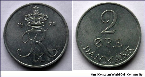 Denmark 2 ore.
1971, Zinc (III)