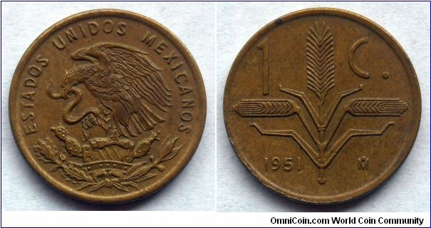 Mexico 1 centavo.
1951