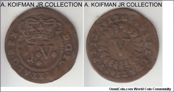 KM-194, 1721 Portugal 5 reis; copper; Joao V, last year of the type, last digit is not clear but 1721 is the only option the 3 digits visible, hard for me to judge these coins, but probably very good to fine.