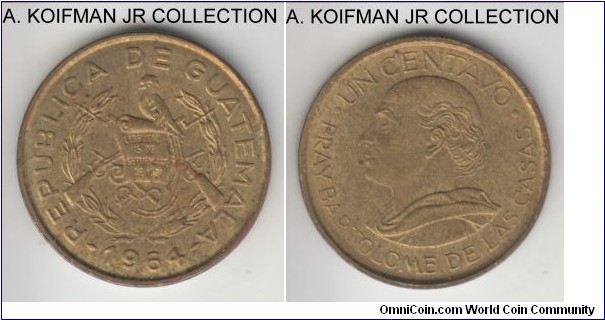 KM-260, 1964 Guatemala centavo; brass, plain edge; toned uncirculated, not rare but not common either. 