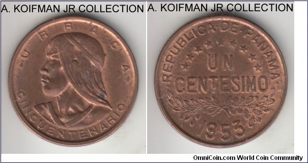 KM-17, 1953 Panama centesimo; bronze, plain edge; 50'th anniversary of the Republic 1-year circulation commemorative issue, red brown uncirculated.