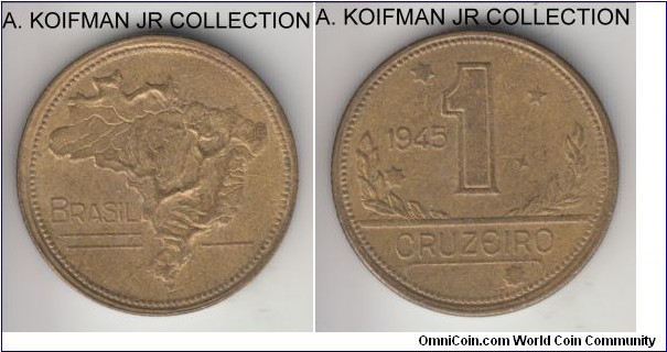 KM-558, 1945 Brazil cruzeiro; aluminum-bronze, plain edge; one of the more common years of the type, extra fine or so.