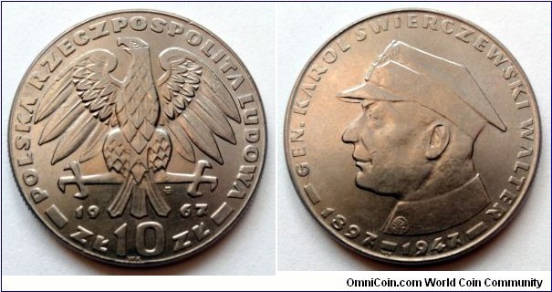 Poland 10 złotych.
1967, Karol Świerczewski (II)