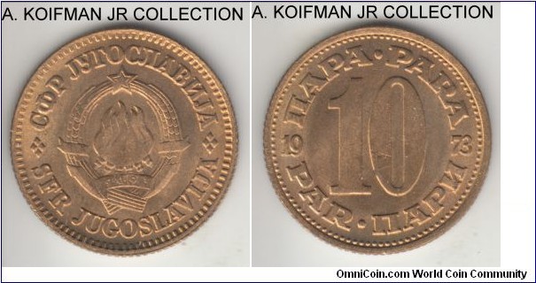 KM-44, 1973 Yugoslavia (Socialist Federal Republic) 10 para; brass, reeded edge; uncirculated.