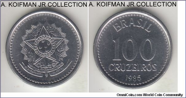 KM-595, 1985 Brazil (Republic) 100 cruzeiros; stainless steel, plain edge; inflationary coinage, uncirculated.
