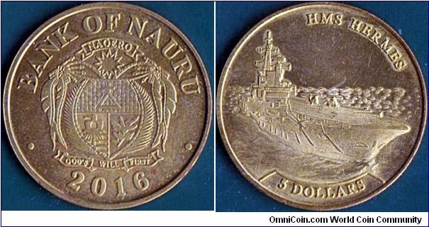 Nauru 2016 5 Dollars.

H.M.S. Hermes.