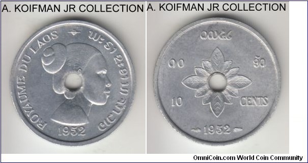 KM-4, 1952 Laos 10 cents, Paris mint ; aluminum, holed flan, plain edge; Sisavan Vong, 1-year issue, lightly toned uncirculated.