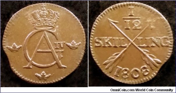 Sweden 1/12 skilling.
1808, Gustav IV Adolf.