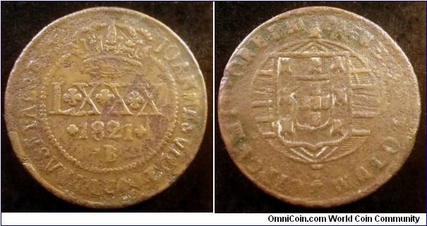 Brazil 80 reis. 1821, João VI.