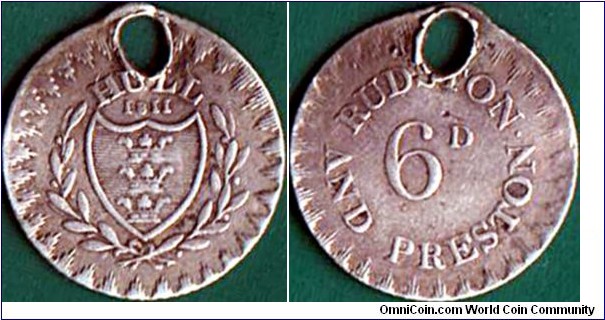 Hull 1811 6 Pence.

Rudston & Preston.