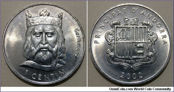 1 Centim (Principality of Andorra / Bishop Joan Marti i Alanis / Charlemagne // Aluminium) 	