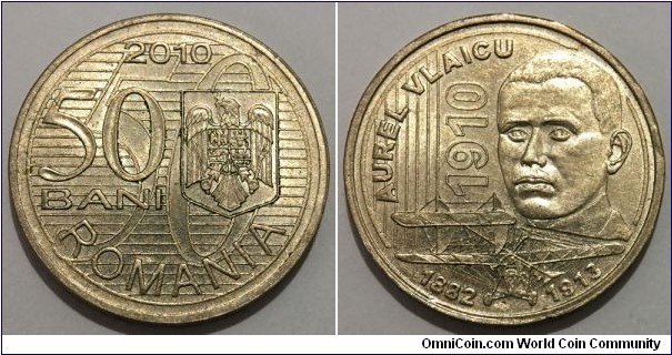 50 Bani (Romania - European Union Republic / 100th Anniversary of the First Flight of Aurel Vlaicu's Plane // Nickel Brass / Mintage: 1.000.000 pcs)  