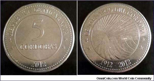 Nicaragua 5 córdobas.
2012, 100th Anniversary of the Cordoba. Nickel plated steel.