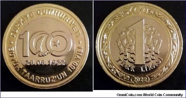 Turkey 1 lira.
2022, 100th Anniversary of the Great Offensive.