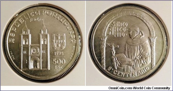 Portugal 500 escudos.
1995, 800th Anniversary of the Birth of Saint Anthony. Ag 500. Weight; 14g. Diameter; 30mm. Mintage: 600.000 pcs.

